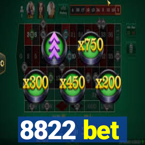 8822 bet
